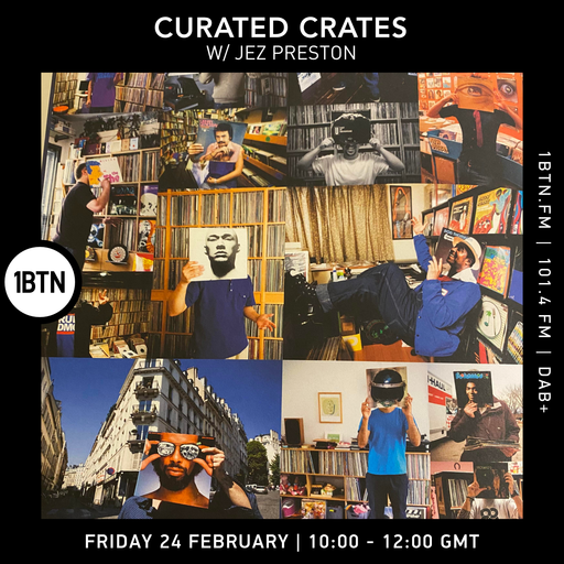 Curated Crates with Jez Preston - 24.02.2023