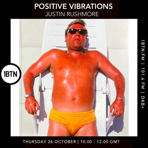 Positive Vibrations w/Justine Rushmore - 26.10.23