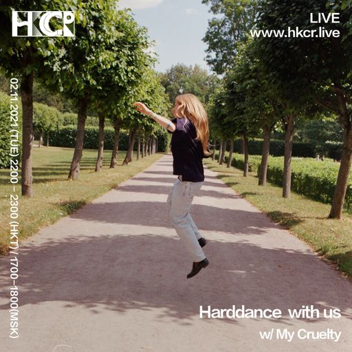 Harddance with us w/ My Cruelty - 02/11/2021