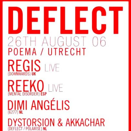Regis LIVE at "Deflect" @ Poema (Utrecht - NL) - 26 August 2006