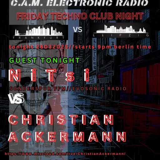 CAM ELECTRONIC RADIO meets SONDERSPUR FRANKFURT/M with NiTsi & CHRISTIAN ACKERMANN 28032025