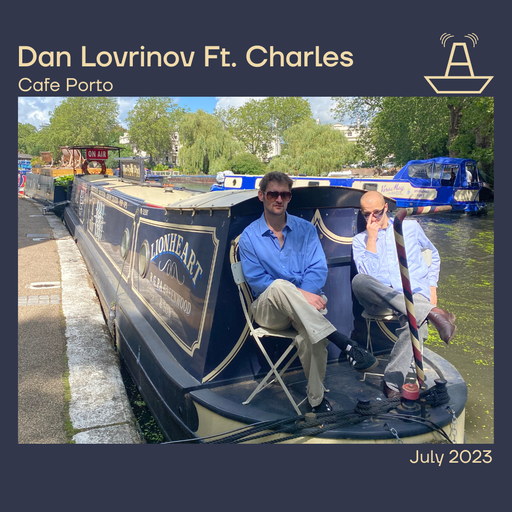 Dan Lovrinov Ft. Charles | Cafe Porto | The BoAt Pod | July 2023