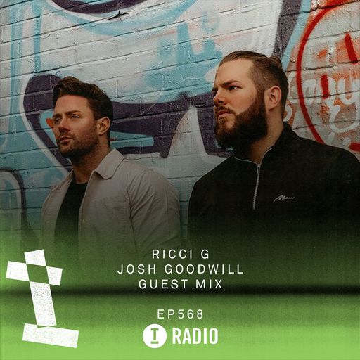 Toolroom Radio EP568 - Ricci G & Josh Goodwill Guest Mix