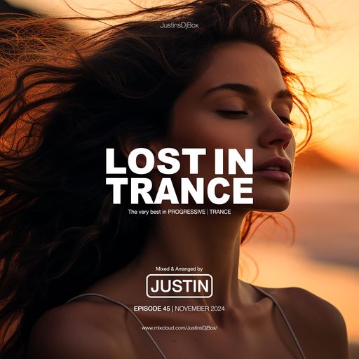 Lost In Trance: Episode 45 - Trance Mix (November 2024)