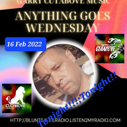 CUTABOVE MUSIC UK 16 FEB ANYTHING GOES WEDS BLUNT4;IFERADIO