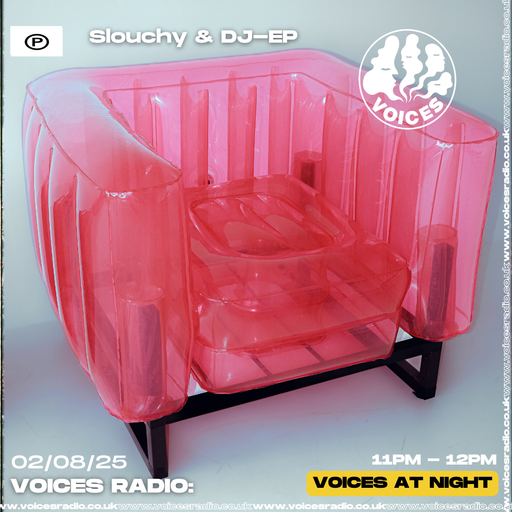 Slouchy & DJ E-P - 02/08/25 - [Voices Radio]