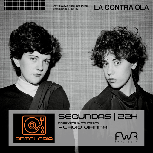 Antologia 016 - La Contra Ola Synth Wave and Post Punk From Spain - 14.11.2022