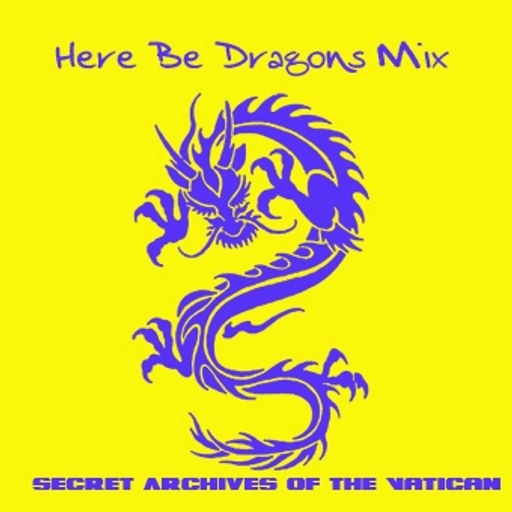 Here Be Dragons Mix