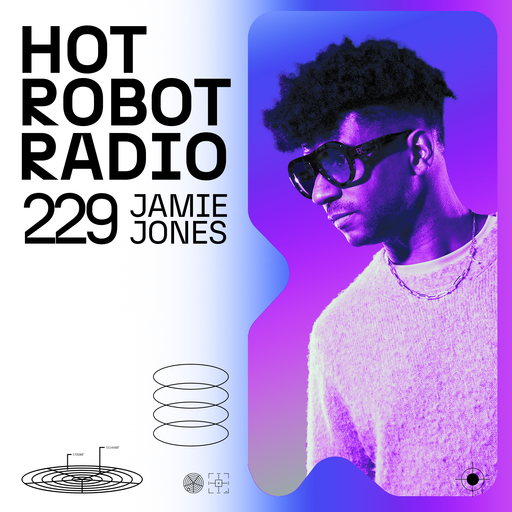 Hot Robot Radio 229