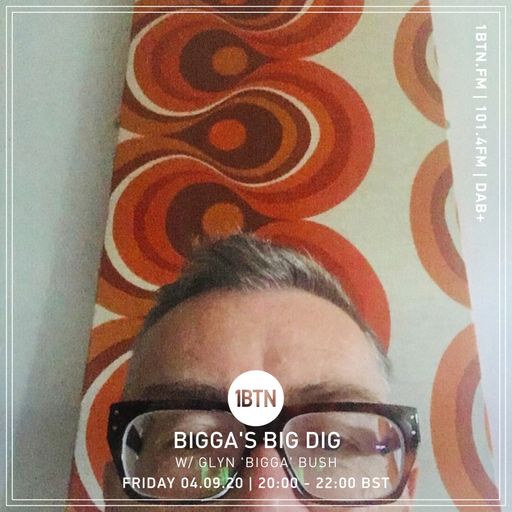 Bigga's Big Dig with Glyn 'Bigga' Bush - 04.09.2020