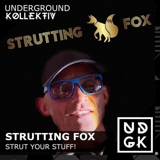 Strutting Fox - Strut Your Stuff! (UDGK: 28/09/2025)