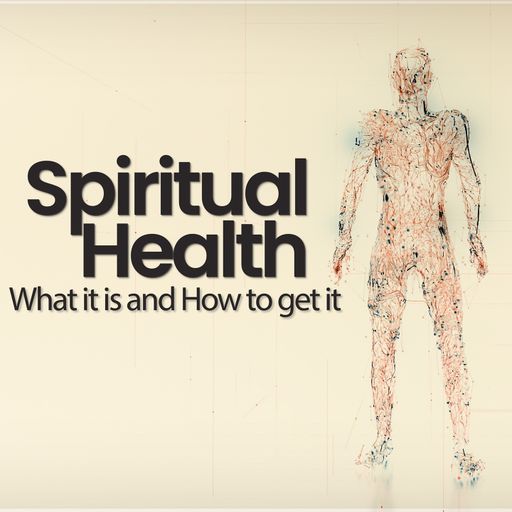 What is Spiritual Health :: Dr. Dave Ward | Spiritual Health