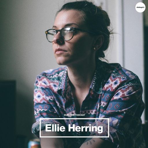 Dubspot Radio w/ Ellie Herring