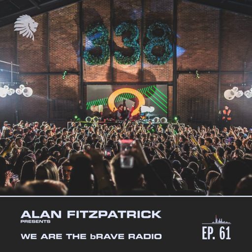 We Are The Brave Radio 061 - Citizenn Guest Mix