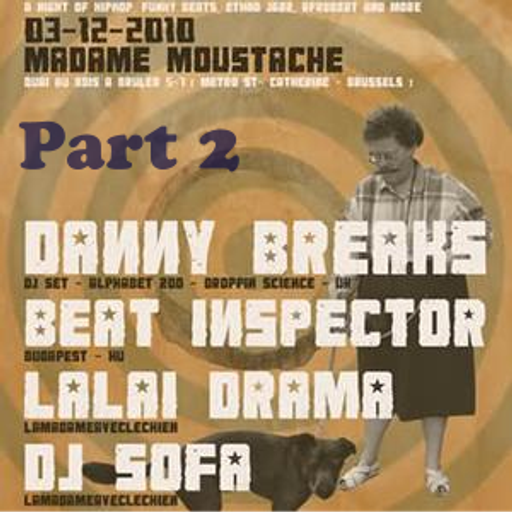 Beatinspector @ Madame Moustache Brussels 2010.12.03. part 2