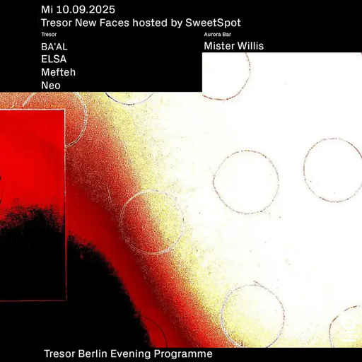 Mefteh at "New Faces x SweetSpot" @ Tresor (Berlin-Germany) - 10 September 2025