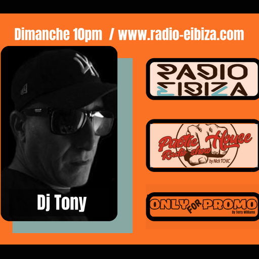 OnlyForPromo / Public House Radioshow / Radio Eibiza / Dj Tony