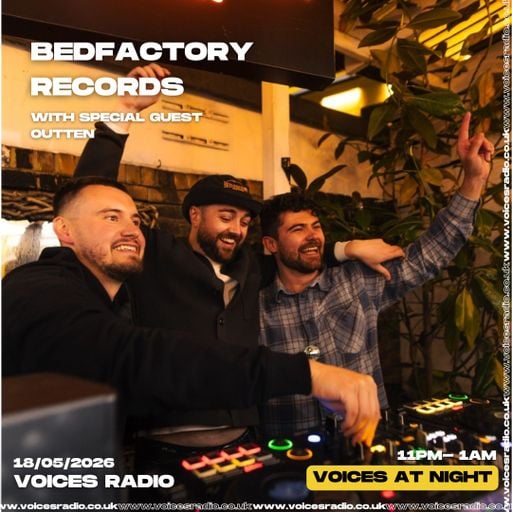 Bedfactory Records 18/05/26 - (Voices Radio)