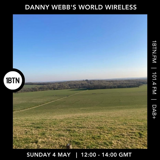 Danny Webb's World Wireless - 04.05.25
