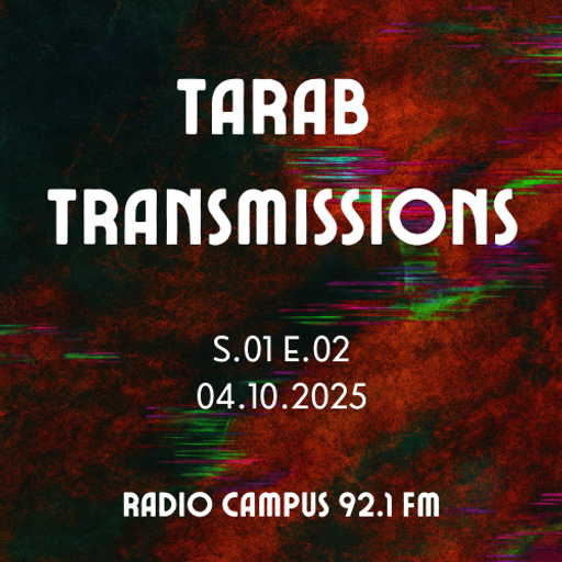 Tarab Transmissions #002 - 04.10.25