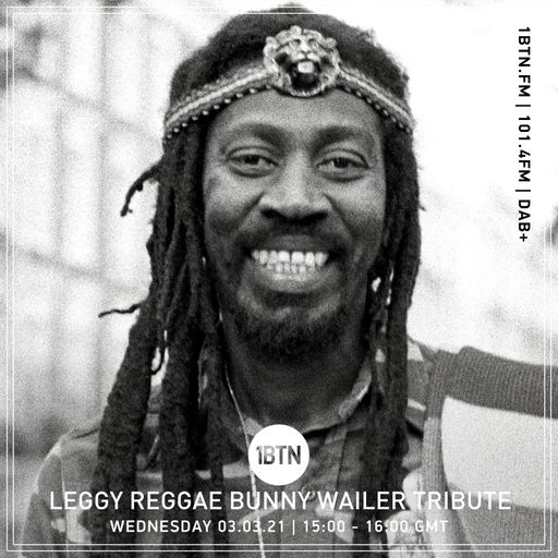 Leggy Reggae - Bunny Wailer Tribute - 03.03.2021