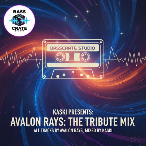 BASS CRATE PRESENTS - AVALON RAYS TRIBUTE MIX MIXED BY KASKI 17/1/26