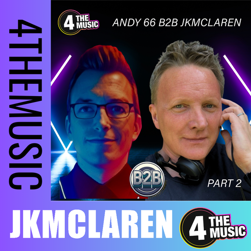 jkmclaren on 4TheMusic - Part II - DJ Andy66 and jkmclaren B2B