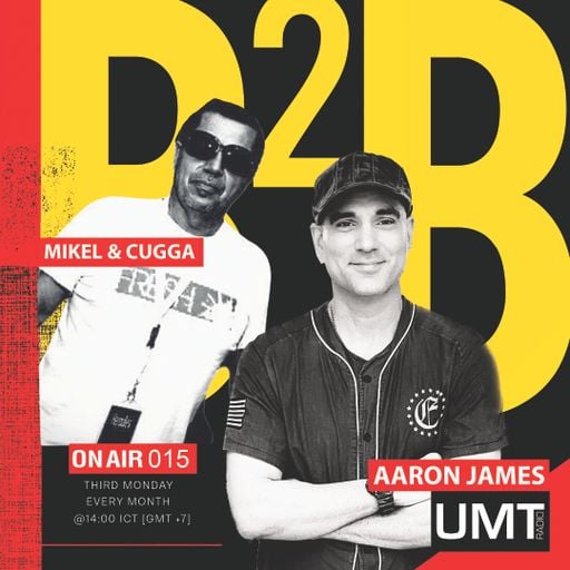 MiKel & CuGGa X Aaron James - B2B Producer Series Ep.11 - UMT.radio