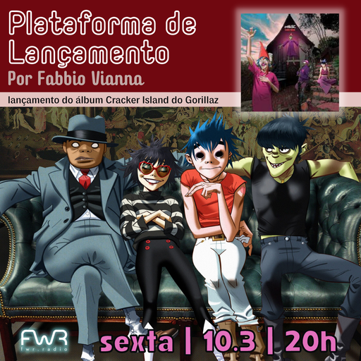 Plataforma de Lançamento - Gorillaz - Cracker Island - 10.3.2023