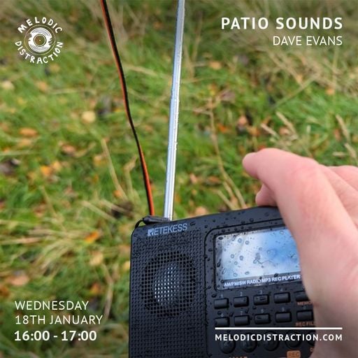 Patio Sounds with Dave Evans and Shortwave Collective (January '23)