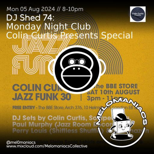 Dj shed 74 // Monday Night Club Ep 14 // 05.08.24 // Melomaniacs Live