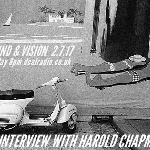 SOUND & VISION With David Augustin 2.7.17 HAROLD CHAPMAN interview