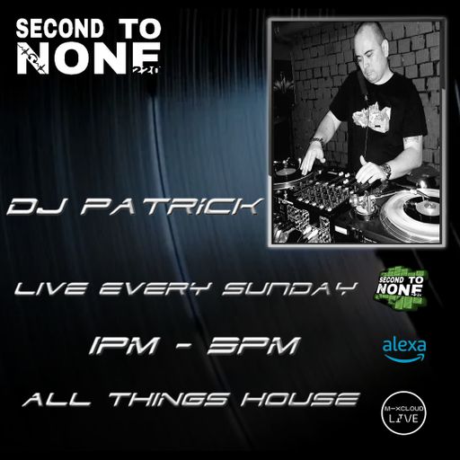 DJ paTRICK Live @ Second To None Radio 28.1.2024