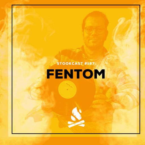 Stookcast #187 - Fentom