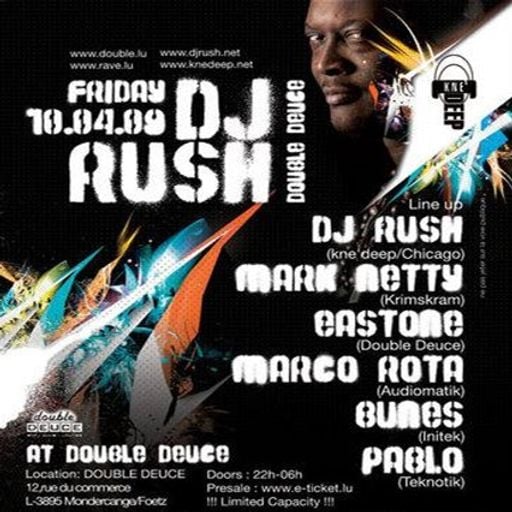 DJ Rush at Double Deuce (Foetz - Luxemburg) - 10 April 2009