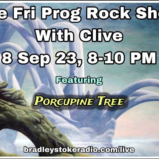 The Fri Prog Rock Show With Clive - 8th September 2023