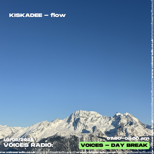 Flow w/ kiskadee - 19/05/25 - [Voices Radio]