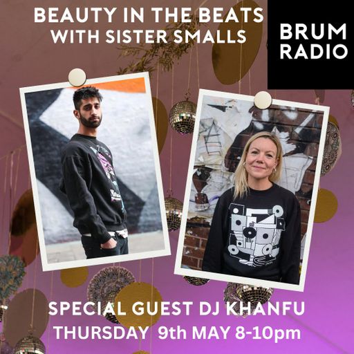 Beauty In The Beats with Sister Smalls Ft DJ KhanFu (09/05/2025)