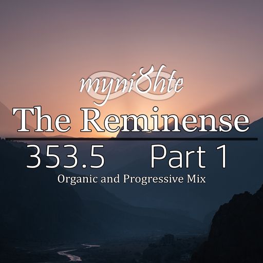 The Reminense 353.5 - Part 1