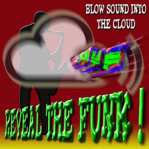 Blow Sound Into The Cloud