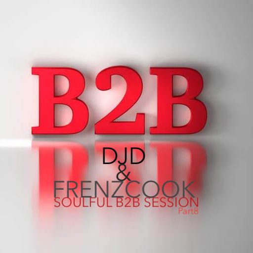 DJ D & FrenzCook - SoulfulHouse B2B Session Part8