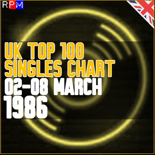 UK TOP 100 : 02-08 MARCH 1986