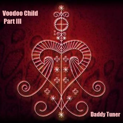 Voodoo Child Part III