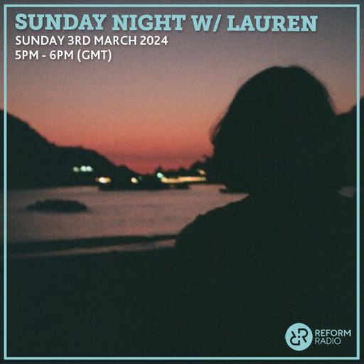 Sunday Night w/ Lauren 3rd March 2024