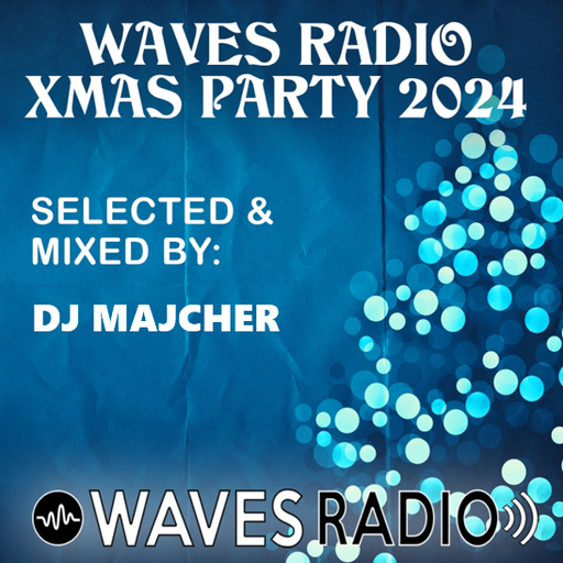 DJ. Majcher For WAVES Radio # 22 (Xmas Special Edition)
