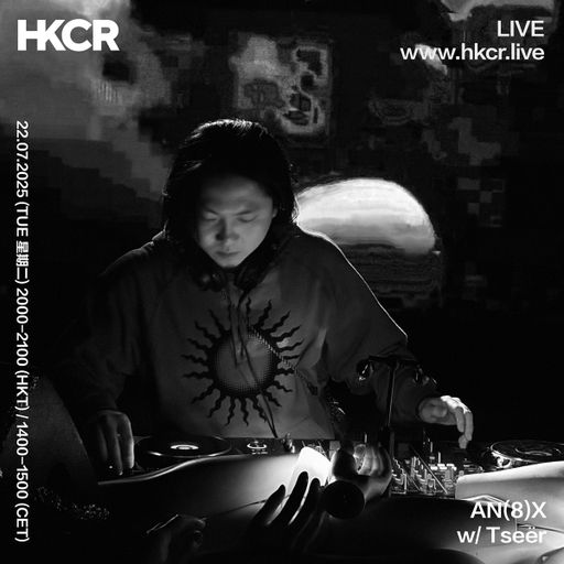 AN(8)X w/ Tseër - 22/07/2025