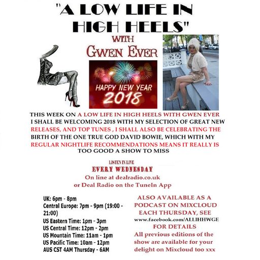 A LOW LIFE IN HIGH HEELS WITH GWEN EVER RADIO SHOW 3RD JANUARY 2018 EDITION