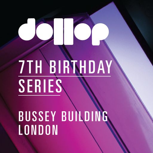 dollop 7th Birthday Series at The Bussey Building - Sean O'Rourke B2B Foe live mix 