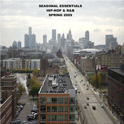 Seasonal Essentials: Hip Hop & R&B - 2009 Pt 2: Spring