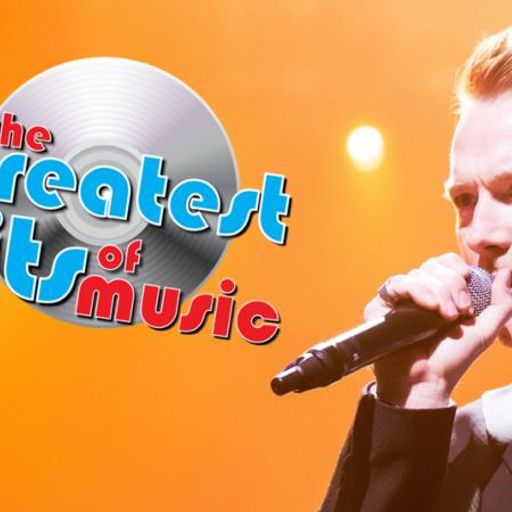 The Greatest Hits Of Music - 31st July 2022